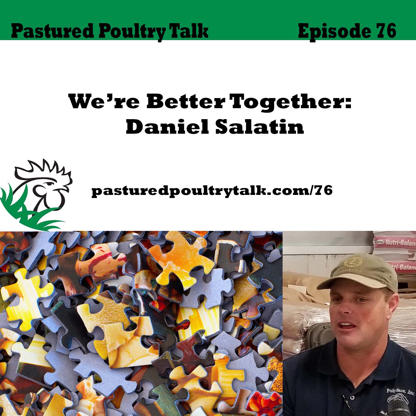 Episode artwork for Pastured Poultry Talk Episode 76 with Daniel Salatin.